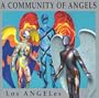 A Community of Angels: Los Angeles