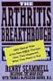 The Arthritis Breakthrough: NIH Clinical Trials of the New MIRA Therapy: How They Happened; What They Mean To You!