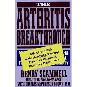 Click here to buy The Arthritis Breakthrough: NIH Clinical Trials of the New MIRA Therapy: How They... by Henry Scammell.