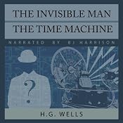 The Invisible Man and The Time Machine | [H. G. Wells]
