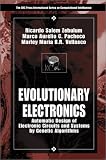 Evolutionary Electronics: Automatic Design of Electronic Circuits and Systems by Genetic Algorithms (International Series on Computational Intelligence)