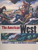 The American West: A New Interpretive History