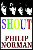 Shout! The Beatles In Their Generation
