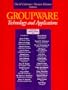 Groupware: Technology and Applications