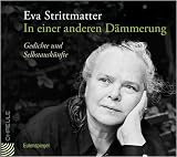 In einer anderen D&auml;mmerung: Gedichte und Selbstausk&uuml;nfte - 