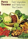 Fresh vegetables and herbs from your garden