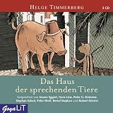 Das Haus der sprechenden Tiere - Helge Timmerberg