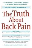 The Truth About Back Pain: A Revolutionary, Individualized Approach to Diagnosing and Healing Back Pain