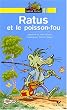 Ratus et le poisson fou