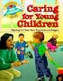 Caring for Young Children: Signing for Day Care Providers & Sitters (Beginning Sign Language)