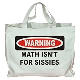 WARNING MATH ISN'T FOR SISSIES Totebag (Cotton Tote / Bag)