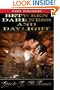 Between Darkness and Daylight