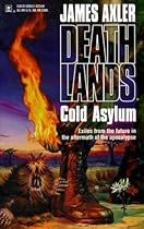 Cold Asylum Deathlands #20 Cold Asylum Deathlands #20