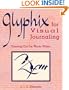 Glyphix for Visual Journaling: Drawing Out the Words Within