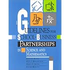 Guidelines for School-Business Partnerships in Science and Mathematics by  Louis H. Brounstein, Paul J. Hatry, Harry P. Morley, Elaine Blair