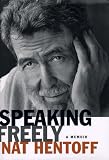 Speaking Freely: A Memoir
