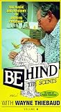 Behind the Scenes with Wayne Thiebaud