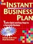 The Instant Business Plan 3rd Edition, Twelve Quick and Easy Steps to a Successful Business  Includes free downloadable MACINTOSH/WINDOWS business plan software