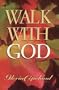 Walk With God