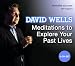 Meditations
to
Explore
Your
Past
Lives