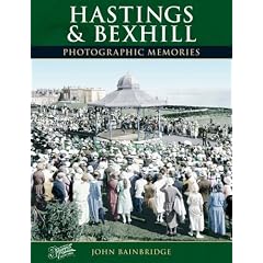Francis Frith's Around Hastings and Bexhill (Photographic Memories)