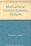 Motivational control systems analysis