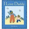 I Love Daddy: Super Sturdy Picture Books