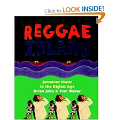Reggae Island: Jamaican Music in the Digital Age