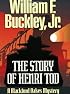 The Story of Henri Tod  (Blackford Oakes Novel)