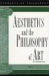 Aesthetics and the Philosophy of Art: An Introduction (Elements of Philosophy)