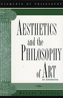 Aesthetics and the Philosophy of Art: An Introduction (Elements of Philosophy)