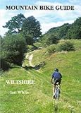 Cover of Mountain Bike Guide - Wiltshire by Ian White 0948153601