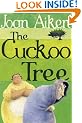 The Cuckoo Tree (The Wolves Of Willoughby Chase Sequence)