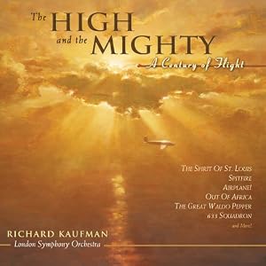Click here to buy The High and The Mighty by Richard Kaufman, London Symphony Orchestra, and (Soundtrack) (Audio CD - 2005) - Soundtrack.