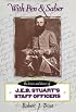 With Pen and Saber: The Letters and Diaries of J.E.B. Stuart's Staff Officers