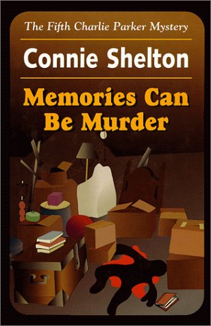 Memories Can Be Murder : The Fifth Charlie Parker Mystery (The Fifth Charlie Parker Mystery)