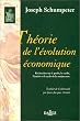 Th�orie de l'�volution �conomique: Recherches sur le profit, le cr�dit, l'int�r�t et le cycle de la conjoncture