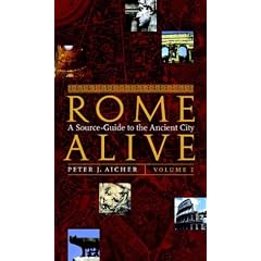 Rome Alive: v. 1: A Source Guide to the Ancient City