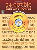 24 Gothic Display Fonts CD-ROM and Book (Dover Electronic Clip Art)