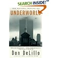 Underworld: A Novel by  Don DeLillo