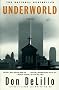 Underworld: A Novel Underworld: A Novel