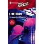 Flirtation (Harlequin Blaze)