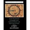 The History of Cartography, Volume 2, Book 1: Cartography in the Traditional Islamic and South Asian Societies