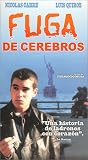 Fuga De Cerebros [VHS]