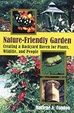 Nature-Friendly Garden, The: Creating a Backyard Haven for Animals, Plants, and People Knowing God: Walking through the Book of Books