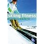 Skiing Fitness: Reach Your Potential on the Slopes