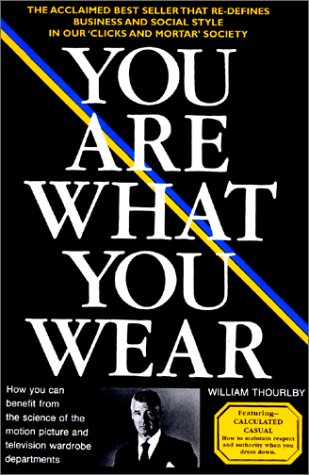 51TMKY5N26L Business Casual Wear You Are What You Wear (Business and casual style in a clicks and mortar world)