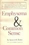 Emphysema and Common Sense,