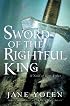 Sword of the Rightful King: A Novel of King Arthur