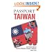 Passport Taiwan: Your Pocket Guide to Taiwanese Business, Customs & Etiquette (Passport to the World)